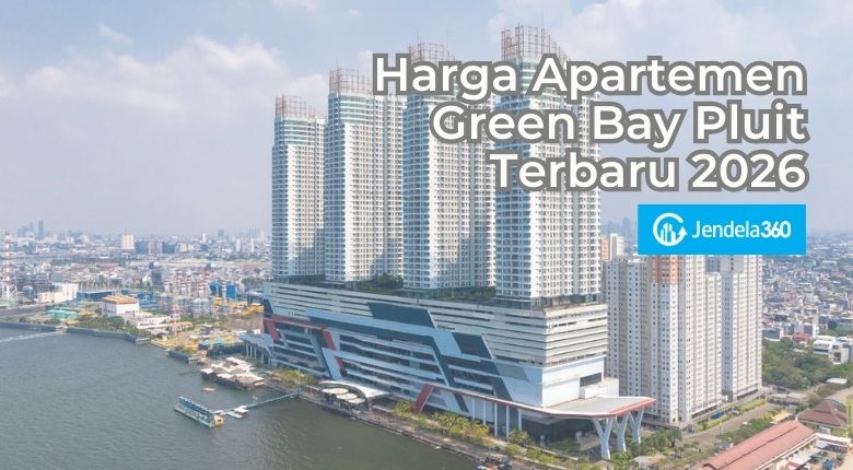 Harga Apartemen Green Bay Pluit Terbaru 2026