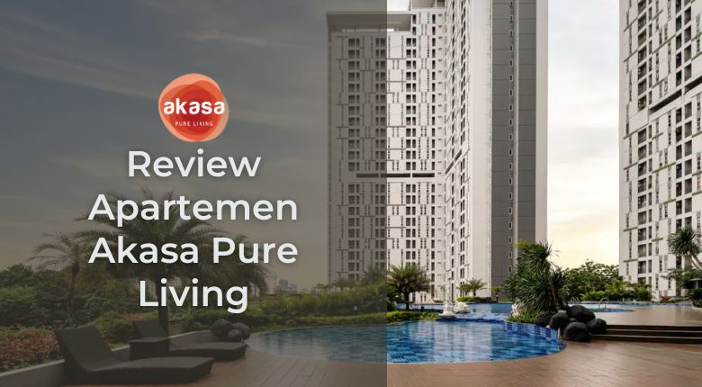 review apartemen akasa pure living