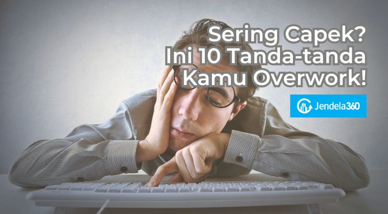 tanda tanda overwork