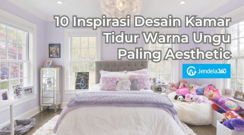 10 Inspirasi Desain Kamar Tidur Warna Ungu Paling Aesthetic