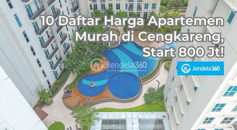 10 Daftar Harga Apartemen Murah di Cengkareng, Start 800 Ribu!